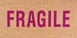 f-r-a-g-i-l-e