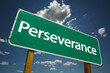 Perseverance Road Sign with dramatic clouds and sky. Perseverance Road Sign with dramatic clouds and sky.