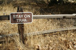 Stay On Trail Sign Stay On Trail Sign