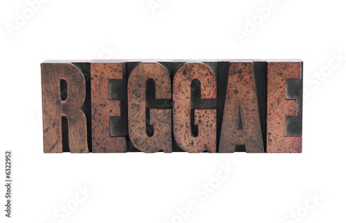 Photo: reggae in letterpress wood type reggae in letterpress wood type