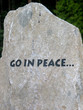 Stone Engraved with Go In Peace