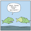 Save Room for Dessert