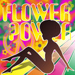 Flower Power Flower Power