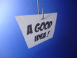 A good idea