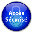 Bouton "Accès Sécurisé"