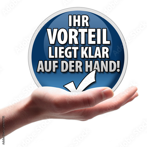 Foto: Ihr Vorteil liegt klar auf der Hand! Ihr Vorteil liegt klar auf der Hand!