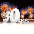 Anniversaire 30 ans Feu d'artifice Anniversaire 30 ans Feu d'artifice