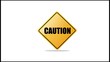 Caution Sign
