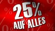 25% auf Alles