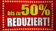 50% Reduziert