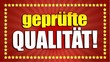 geprüfte Qualität