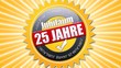 25 Jahre Jubiläum
