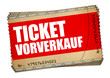 Ticket Vorverkauf Ticket Vorverkauf