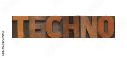 Photo: the word 'techno' in old wood type the word 'techno' in old wood type
