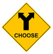 yellow sign choose