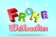 Frohe Weihnachten (3D Schriftzug)