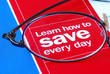 Focus on learning how to save money everyday