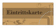Ticket Karte Eintritt