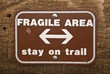 Stay on Trail Sign