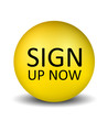 Sign Up Now - yellow Sign Up Now - yellow