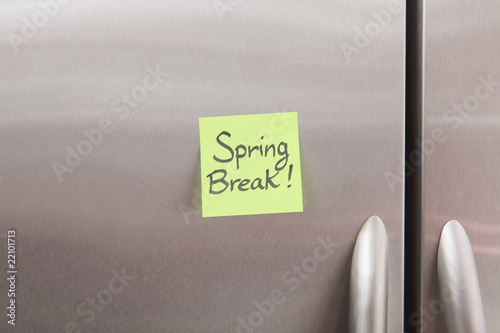 Photo: Spring Break Sticky Note on Refrigerator Spring Break Sticky Note on Refrigerator