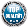 Button - Top Qualität - Nur das Beste für Sie!