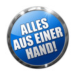 Alles aus einer Hand! Alles aus einer Hand!