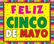 Feliz Cinco de Mayo