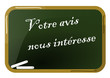Votre avis nous intéresse