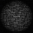 THEATRE. Word collage on black background. THEATRE. Word collage on black background.