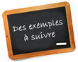 des exemples à suivre