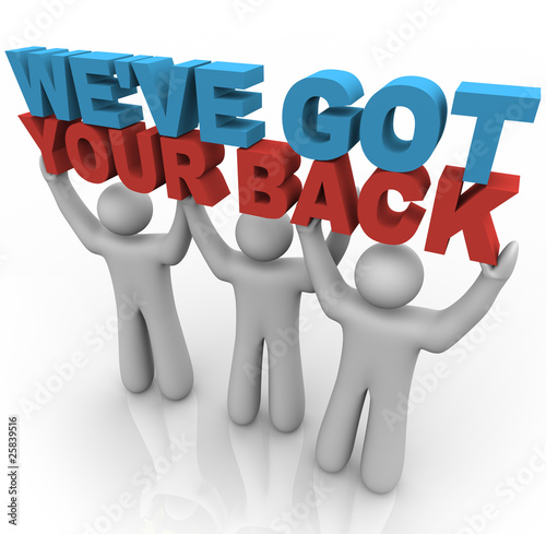 Illustration: We've Got Your Back - People Lifting Words We've Got Your Back - People Lifting Words