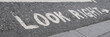 Fußgängerüberweg  "Look Right"  London Großbritannien