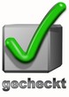 Gecheckt