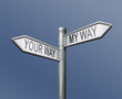 Illustration: your or my way road sign your or my way road sign