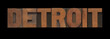 Detroit in old letterpress wood type