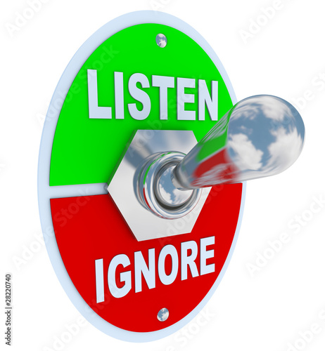 Illustration: Listen Vs. Ignore - Toggle Switch Listen Vs. Ignore - Toggle Switch