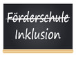 Inklusion statt Förderschulen