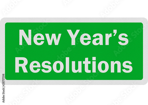 Illustration: Photo realistic sign announcing 'New Year's Resolutions', isolat Photo realistic sign announcing 'New Year's Resolutions', isolat