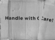 Foto: Handle with care warning Handle with care warning