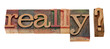 really - question in letterpress type