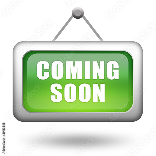 Illustration: Coming soon signboard Coming soon signboard