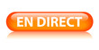 Bouton EN DIRECT (suivre vivre écouter informations actualités)