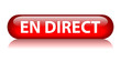 Bouton EN DIRECT (informations actualités écouter suivre vivre)