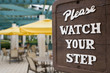 Photo: Watch your step sign Watch your step sign