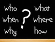 who what when where why how - Five W's one H
