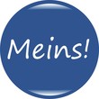 Meins! Meins!