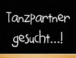 Tanzpartner gesucht...!