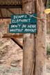Beware of Elephant