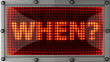 when announcement on the LED display
